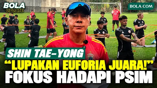 Shin Tae-yong Minta Pemain Timnas Indonesia di Persija Lupakan Euforia Juara FIFA ASEAN Cup 2026 dan Fokus Hadapi PSIM