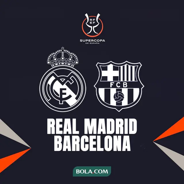 Piala Super Spanyol - Real Madrid Vs Barcelona