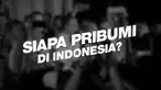Isu pribumi kembali semarak setelah pelantikan Gubernur Anies Baswedan. Pernyataan itu membuat warga bertanya, adakah pribumi di Indonesia?