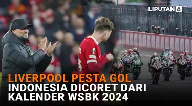 Liverpool Pesta Gol, Indonesia Dicoret dari Kalender WSBK 2024
