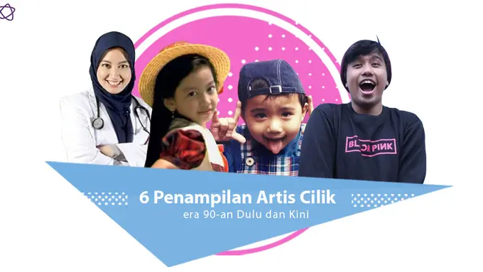 6 Penampilan Artis Cilik era 90-an Dulu dan Kini