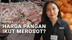 Harga pangan turun imbas suplai melimpah, sementara permintaan tak sebanyak biasanya, apalagi di tengah liburnya program Makan Bergizi Gratis.