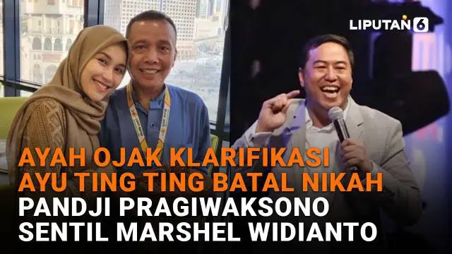 Mulai dari Ayah Ojak klarifikasi Ayu Ting Ting batal nikah hingga Pandji Pragiwaksono sentil Marshel Widianto, berikut sejumlah berita menarik News Flash Showbiz Liputan6.com.