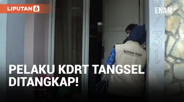 Pelaku KDRT di Tangerang Selatan Akhirnya Ditangkap