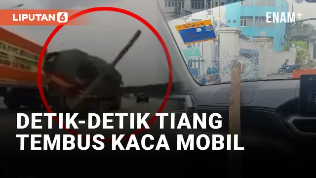 Ngilu! Tiang Besi Menancap di Kaca Mobil Usai Terlontar dari Truk