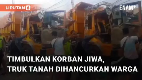 VIDEO: Akibat Timbulkan Korban Jiwa, Truk Tanah Dihancurkan Warga di Teluknaga