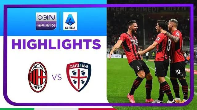 Berita video highlights Liga Italia pekan ke-2, AC Milan Vs Cagliari 4-1, Oliver Giroud cetak 2 gol, Senin (30/8/21).