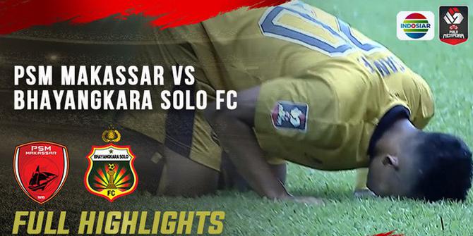 VIDEO: Highlights Piala Menpora 2021, PSM Makassar Tahan Imbang Bhayangkara Solo FC 1-1