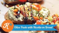 Perkaya menu sarapan pagi dengan menu seru ala Italia. Olive paste dan ricotta bread bisa menjadi pilihan yang tepat.