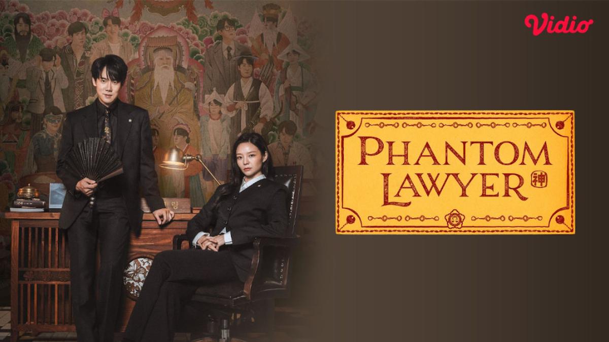 7 Tayangan Vidio Pekan Ini, Drakor Phantom Lawyer hingga Episode Final A dan Z: InsyaAllah Cinta
