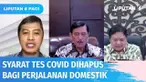 Pemerintah akhirnya resmi menghapus syarat tes Covid-19 bagi pelaku perjalanan domestik. Aturan baru tersebut berlaku untuk penumpang perjalanan laut, udara, dan darat dengan ketentuan telah menerima dosis vaksin minimal dua kali.