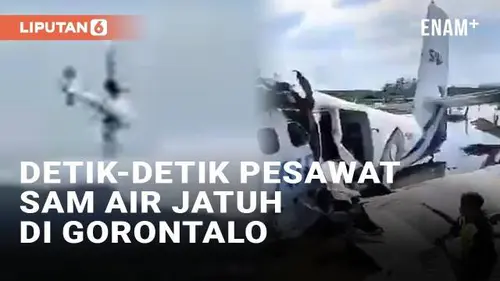 VIDEO: Detik-Detik Pesawat SAM Air Jatuh di Gorontalo, Seluruh Kru-Penumpang Tewas