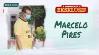 Wawancara Eksklusif - Marcelo Pires (Bola.com/Adreanus Titus)