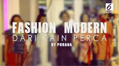 Purana menghadirkan koleksi kain perca yang tampil modern. Purana menampilkan koleksi kultural dalam siluet pakaian modifikasi yang trendy.