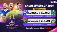Jadwal Live Streaming Semifinal Saudi Super Cup 2024 di Vidio Pekan Ini. (Sumber: dok. vidio.com)
