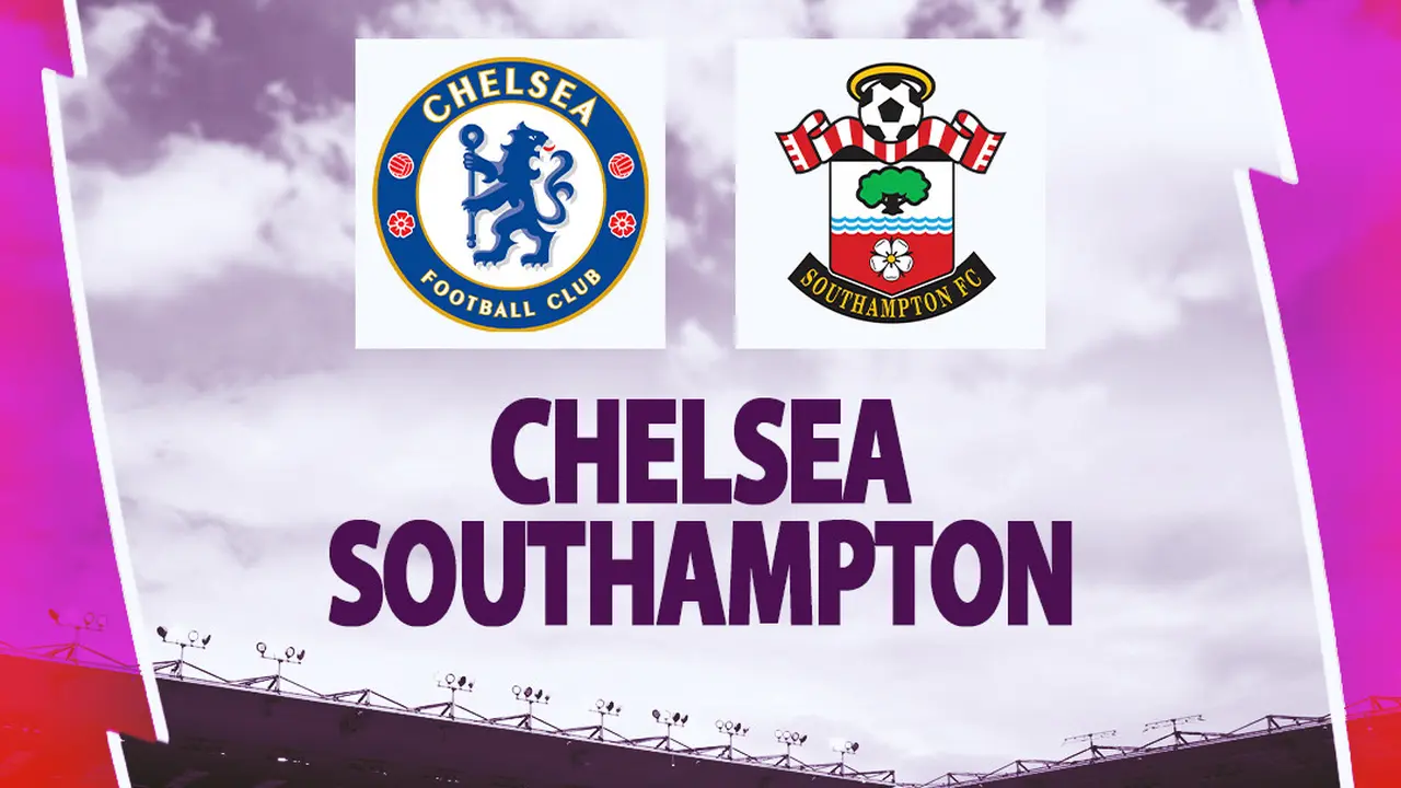 Liga Inggris - Chelsea Vs Southampton