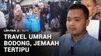 Berencana menjalankan ibadah umrah saat bulan Ramadan, belasan calon jemaah tertipu travel haji dan umrah bodong. Korban melapor kepada polisi karena mengalami kerugian hingga ratusan juta rupiah.