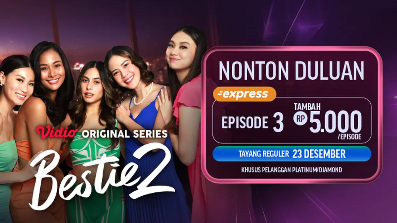 Sinopsis Original Series Bestie 2 Episode 2