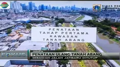 Penataan wajah baru Tanah Abang ini mengutamakan sinergi sarana transportasi sekaligus pusat perdagangan.