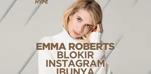 Emma Roberts Blokir Instagram Sang Ibu Gara-Gara Hal Ini