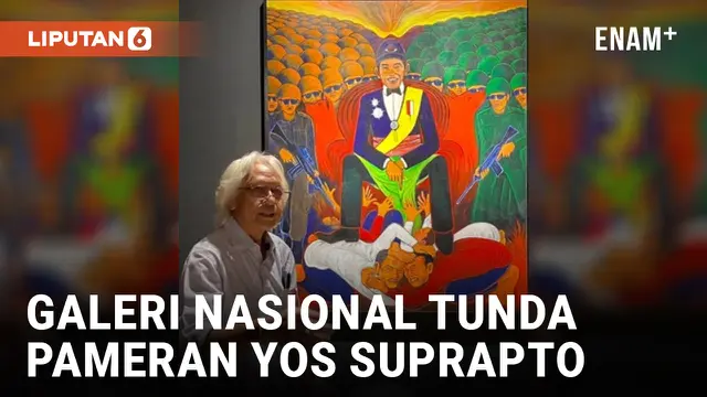 VIDEO: Alasan Penundaan Pameran Yos Suprapto di Galeri Nasional Indonesia