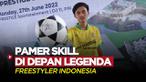 Berita Video, Freestyler Indonesia Unjuk Gigi di Depan Ronaldinho pada Senin (27/6/2022)