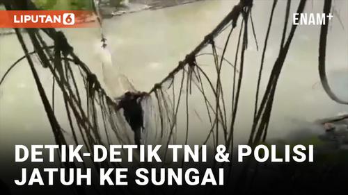VIDEO: Jembatan di Papua Pegunungan Putus, 4 Anggota TNI dan Polri Jatuh ke Sungai