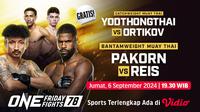 Link Live Streaming ONE Championship: ONE Friday Fights 78 di Vidio Malam Ini. (Sumber: dok. vidio.com)