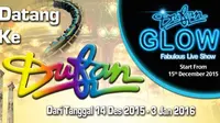 Pertunjukkan spesial Dufan Glow-Fabulous Live Show di Kawasan Indoor Dufan