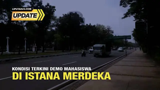 Reporter Liputan6.com, Nanda Perdana Putra melaporkan secara langsung situasi aksi demo mahasiswa di depan Istana Merdeka.