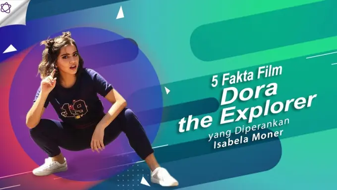 5 Fakta Film Dora the Explorer yang Diperankan Isabela Moner