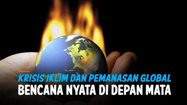 Krisis iklim dan Pemanasan Global, Ancaman Bencana di Depan Mata