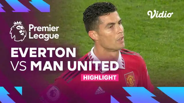 Berita video highlights pertandingan pekan ke-10 Liga Inggris 2022/2023, antara Everton melawan Manchester United, Senin (10/10/22).