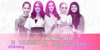 10 Selebriti Indonesia Paling "Hot" di Instagran