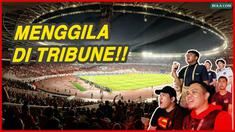 Vlog Bolacom, Reaksi Gila Fans di Tribune SUGBK Saat Timnas Indonesia Taklukkan Arab Saudi