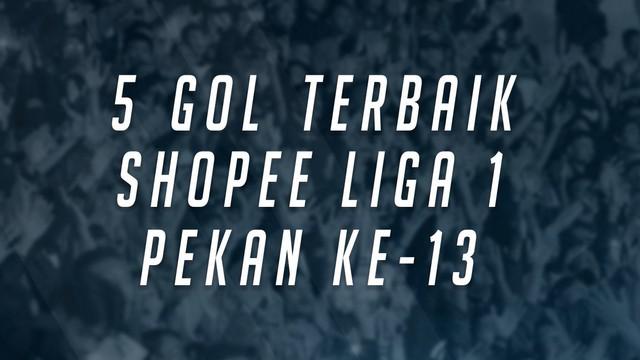 Berita video 5 gol terbaik yang tercipta pada pekan ke-13 Shopee Liga 1 2019.