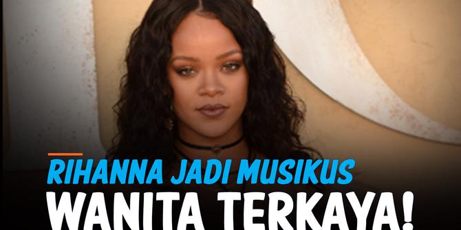 VIDEO: Rihanna Jadi Musikus Wanita Terkaya karena Bisnis Kosmetik