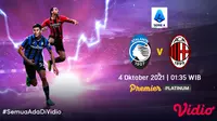 Link Live Streaming Big Match Atalanta vs AC Milan di Vidio, Senin 4 Oktober 2021. (Sumber : dok. vidio.com)