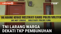 Diduga Dibunuh TNI, Seorang Wanita Tewas di Rumah Kontrakan