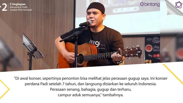 [Bintang] 5 Ungkapan Menyentuh Fadly Setelah PADI Kembali