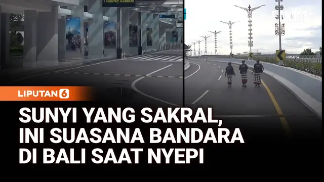 Sunyi yang Sakral, Begini Suasana Bandara Saat Nyepi di Bali