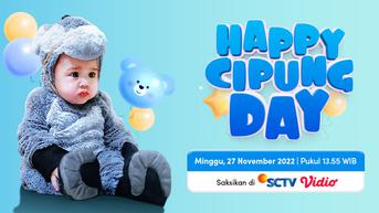Saksikan Tayangan Spesial Happy Cipung Day, Minggu 27 November 2022 Siang WIB Via Live Streaming SCTV di Sini