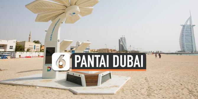 VIDEO: Hal Unik Hanya Ada di Pantai Dubai, Salah Satunya Ber-AC