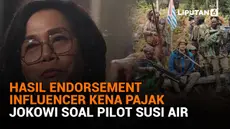 Terima Endorse Kini Wajib Bayar Pajak - Jokowi Masih Cari Jalan Keluar untuk Pilot Susi Air