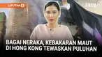 Kebakaran paling mematikan dalam beberapa dekade melanda kompleks perumahan Wang Fuk Court di Tai Po, Hong Kong, menewaskan sedikitnya 44 orang dan membuat 279 lainnya dilaporkan hilang.