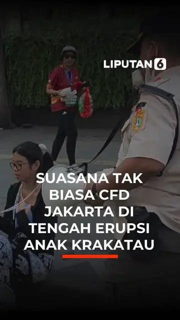 SUASANA TAK BIASA CFD  JAKARTA DI TENGAH  ERUPSI ANAK KRAKATAU