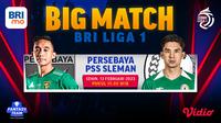 Sedang Berlangsung Live Streaming Big Match BRI Liga 1 Persebaya Surabaya Vs PSS Sleman Sore Hari Ini