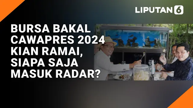 Bursa Bakal Cawapres 2024 Kian Ramai, Siapa Saja Masuk Radar?