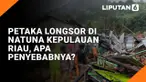 Petaka Longsor di Natuna Kepulauan Riau, Apa Penyebabnya?