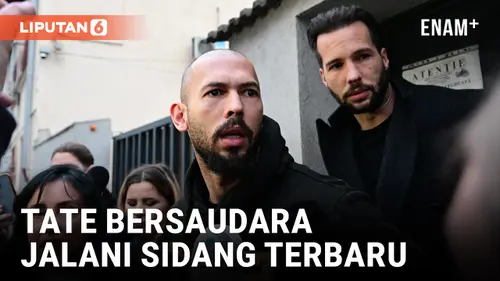 VIDEO: Penampilan Perdana Andrew Tate dan Tristan Tate di Pengadilan Bukares untuk Jalani Sidang Terbaru